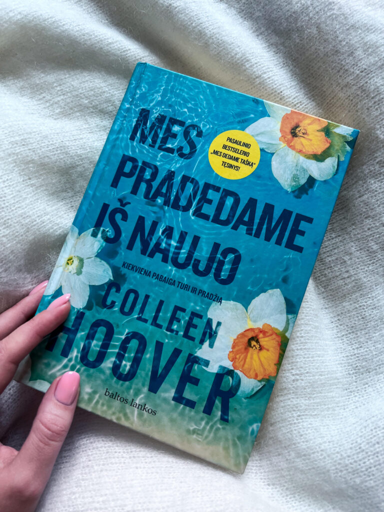 Colleen Hoover-Mes pradedame iš naujo-knygos apzvalga.